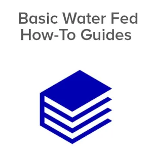 Basic Water Fed How-To Guides